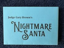 Judge Gary Brown's POKER-SIZE NIGHTMARE SANTA