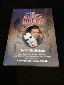 Jeff MacBride, THE SHOW DOCTOR, HARDCOVER, 2012, In Original Shrink-wrap